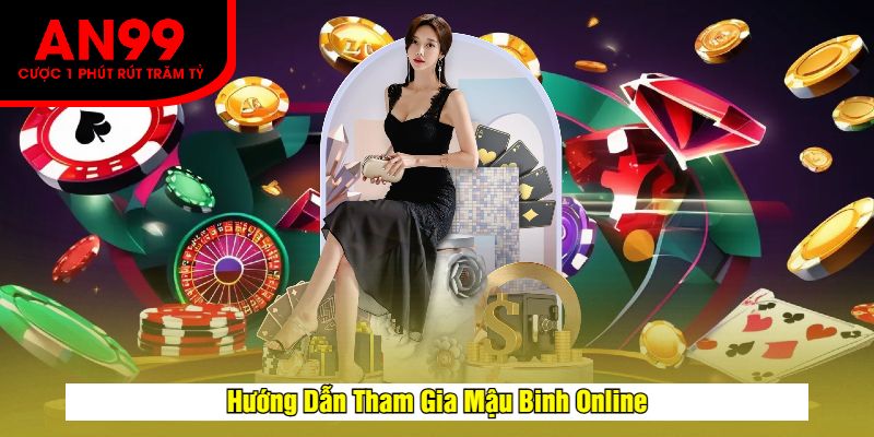 Hướng Dẫn Tham Gia Mậu Binh Online